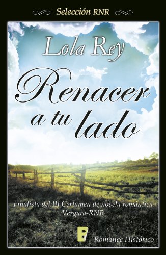 Renacer a tu lado (Selección RNR) (Spanish Edition)