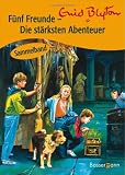 F�nf Freunde -  Die st�rksten Abenteuer - Enid Blyton