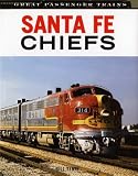 Santa Fe Chiefs (Great Passenger Trains)