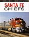 Santa Fe Chiefs (Great Trains)