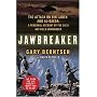 Jawbreaker: The Attack on Bin Laden and Al Qaeda: A Personal Account by the CIA's Key Field Commander