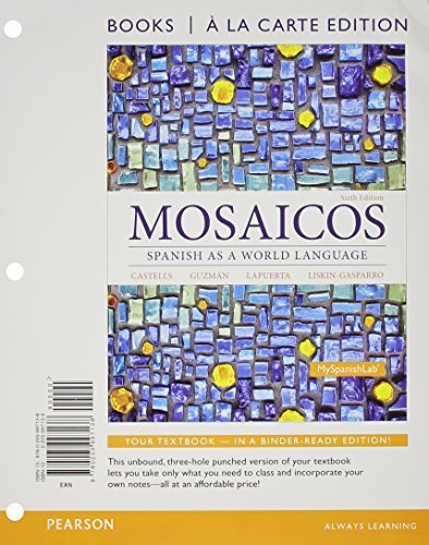 Mosaicos: Spanish as a World Language, Books a la Carte Plus MySpanishLab with eText (multi-semester access) -- Access Card Package (6th Edition) by Castells, Matilde Olivella, Guzm¨¢n, Elizabeth E., Lapuerta, (2014) Loose Leaf