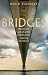 Bridges: The Science and Art of the World's Most Inspiring Structures