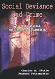 Social Deviance and Crime: An Organizational and Theoretical Approach