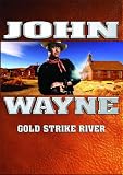 John Wayne: Gold Strike River