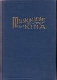 Missionsbilder Fran Kina