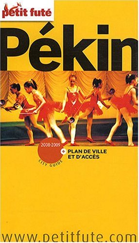 City Travel Guides Discounted  Livres : Le Petit Futé Pékin