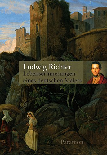 Lebenserinnerungen eines deutschen Malers (German Edition)