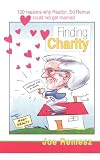 100 Reasons Why Realtor, Ed Remus Could not Get Married: Finding Charity