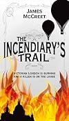 The Incendiary's Trail