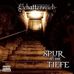 Schattenreich - Folge 3: Spur in die Tiefe. H�rspiel-Sonderausgabe.