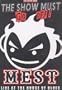 The Show Must Go Off!: Mest Live at the House of Blues
