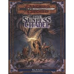 The Sunless Citadel (Dungeons and Dragons 3rd Edition Adventure)