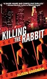Killing the Rabbit