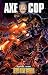 Axe Cop: Bad Guy Earth Axe Cop: Bad Guy Earth