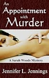 An Appointment With Murder (A Sarah Woods Mystery Short Novel)