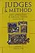 Judges and Method: New Approaches in Biblical Studies, Second Edition