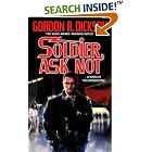 Soldier, Ask Not: A Novel in The Chide Cyle (Dorsai Childe Cycle) by Gordon R. Dickson and Luis Royo