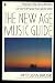 Search : The New Age Music Guide: Profiles and Recordings of 500 Top New Age Musicians