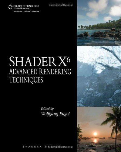 ShaderX6: Advanced Rendering Techniques