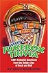 Johnny's Jukebox Trivia: 1,001 Fantastic Questions from the Golden Age of Rock and Roll
