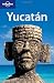 Books : Lonely Planet Yucatan (Regional Guide)