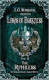 cover of The Ruthless (Lords of Darkness)