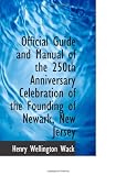 Official Guide and Manual of the 250th Anniversary Celebration of the Founding of Newark, New Jersey