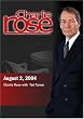 Charlie Rose (August 2, 2004)