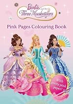 Barbie and the Three Musketeers: Pink Pages Colouring Book (Barbie & the Three Musketeers)