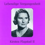 Lebendige Vergangenheit - Kirsten Flagstad Vol. 2 (Aufnahmen 1936-1937)