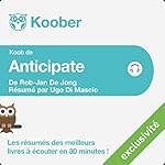 Résumé : Anticipate de Rob-Jan De Jong | Ugo Di Mascio