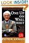 One Up On Wall Street: How To Use What You Already Know To Make Money In The Market