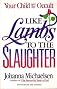 Like Lambs to the Slaughter