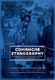Comanche Ethnography: Field Notes of E. Adamson Hoebel, Waldo R. Wedel, Gustav G. Carlson, and Robert H. Lowie (Studies in the Anthropology of North Ame)