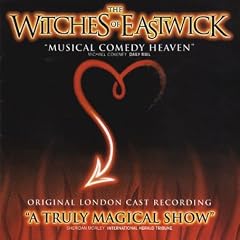 The Witches of Eastwick (Original 2000 London Cast)