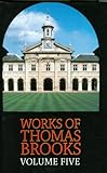 The works of Thomas Brooks