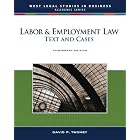 Labor and Employment Law: Text and Cases (West Legal Studies in Business Academic) by  David Twomey
