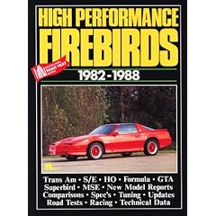 High Performance Firebirds 1982-1988 (Brooklands Road Test Books)