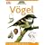 Naturf�hrer f�r Kinder. V�gel: Mit vielen Basteltipps und Experimenten