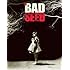 The Bad Seed
