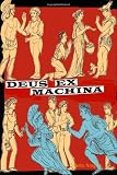 Deus Ex Machina: a Divine Comedy