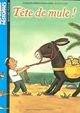 Les Belles histoires, numero 103 : Tete de mule !