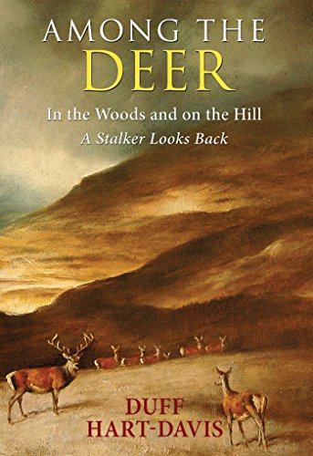 Among the Deer: In the woods and on the hill - a stalker looks back.