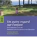 Un autre regard sur l'enfant : De la naissance � six ans Montessori pour les parents et les �ducateurs