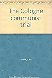 The Cologne communist trial