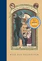 A Series of Unfortunate Events #1: The Bad Beginning: The Short-Lived Edition