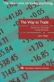 The Way to Trade: Discover Your Successful Trading Personality (Harriman Modern Classics)