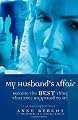 My Husband's Affair Became the Best Thing That Ever Happened to Me