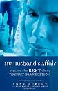 My Husband's Affair Became the Best Thing That Ever Happened to Me